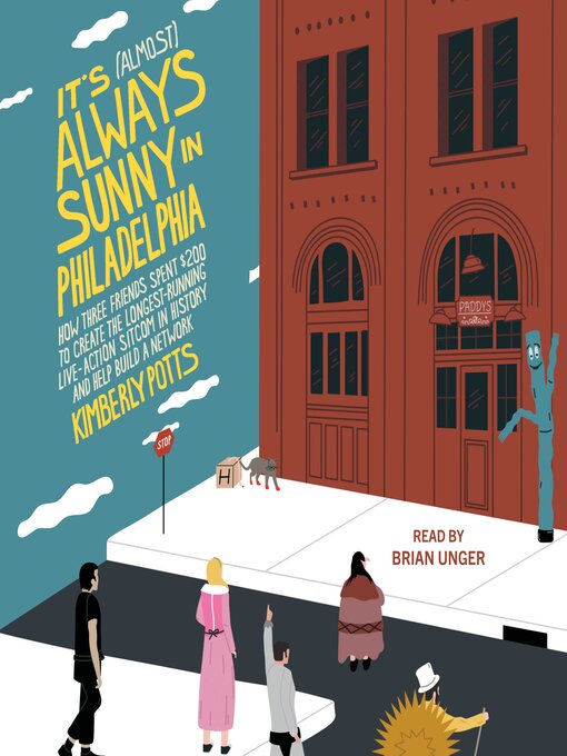 Title details for It's (Almost) Always Sunny in Philadelphia by Kimberly Potts - Wait list